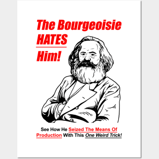 The Bourgeoisie Hates Him Posters and Art